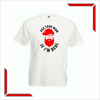 Tricou Personalizat Craciun - Ask Your Mom if I am real
