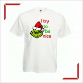 Tricou Craciun - I try to be nice